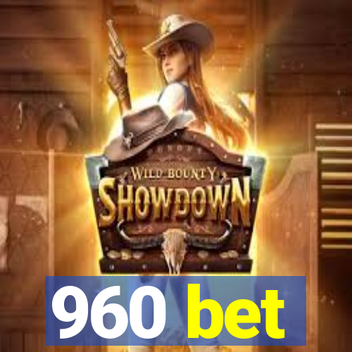 960 bet